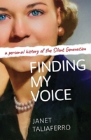 Finding My Voice : A Personal History of the Silent Generation 1954805950 Book Cover