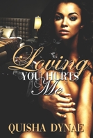 Loving You Hurts me B0851MYTPC Book Cover