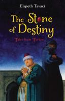 The Stone of Destiny: Tales from Turkey 1847802796 Book Cover