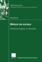 Malerei ALS Ecriture: Semiotische Zugange Zur Abstraktion 3824445174 Book Cover