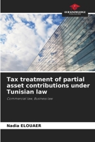 Tax treatment of partial asset contributions under Tunisian law 6206238105 Book Cover