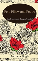 Pen, pillow and poetry B09VKHB8Z7 Book Cover