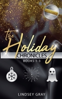 The Holiday Chronicles 1865251585 Book Cover