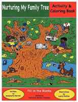 Nurturing My Family Tree: Genealogy for Children 1449065414 Book Cover