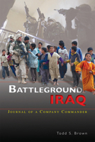 Battleground Iraq: Journal of a Company Commander: Journal of a Company Commander 0160787068 Book Cover