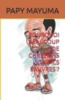 POURQUOI BEAUCOUP DE CHRETIENS SONT-ILS PAUVRES ? (French Edition) B0FRXSG2Z5 Book Cover