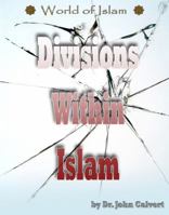 Divisions Within Islam 1422205339 Book Cover