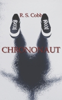 Chrononaut B0B17TVB7H Book Cover