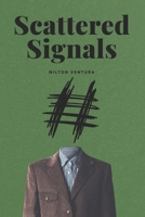 Scattered Signals: Volume 1 B0F9VMK5R6 Book Cover