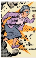 Oma Thiel Jetzt wird aufgeräumt (German Edition) 3769318331 Book Cover