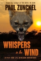 Whispers in the Wind (Piet van Zyl African Adventures) 1708362754 Book Cover