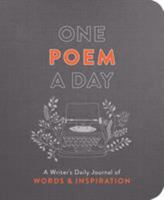 One Poem a Day: A Writer's Daily Journal of Words & Inspiration 1250202388 Book Cover