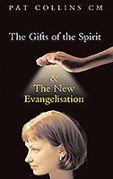 The Gifts of the Spirit and the New Evangelisation 1856076458 Book Cover