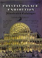 The Crystal Palace Exhibition Illustrated Catalogue 0486225038 Book Cover