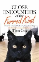 Close Encounters of the Furred Kind: New Adventures with My Sad Cat & Other Feline Friends 0751560022 Book Cover