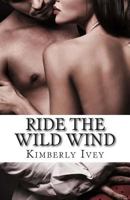 Ride the Wild Wind 1466449292 Book Cover