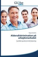 Aldersdiskrimination Pa Arbejdsmarkedet 3639793854 Book Cover