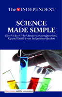 SCIENCE MADE SIMPLE: How? What? Why? Answers to 500 Questions, Big and Small, From Independent Readers 163353376X Book Cover