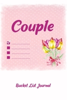 Couple Bucket List Journal: 100 Bucket List Guided Prompt Journal Planner Gift For Couples Tracking Your Adventures B083XVFSYZ Book Cover