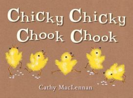 Chicky Chicky Chook Chook 1907967982 Book Cover