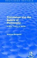Translation and the Nature of Philosophy: A New Theory of Words 113877913X Book Cover