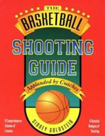 The Basketball Shooting Guide 2nd Edition (Nitty-Gritty Basketball Series) (Nitty-Gritty Basketball) 188435730X Book Cover