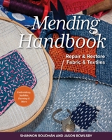 Mend It! Fix It!: Repair & Restore Fabric & Textiles 1644035782 Book Cover