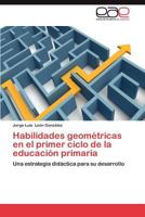 Habilidades Geometricas En El Primer Ciclo de La Educacion Primaria 3659019186 Book Cover