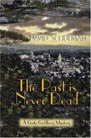 The Past Is Never Dead (Gritz Goldberg Mysteries) 0895872900 Book Cover