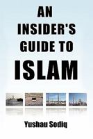 An Insider's Guide to Islam 1426925603 Book Cover