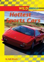 Hottest Sports Cars 0766028739 Book Cover