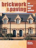Brickwork and Paving for House and Garden 1861266022 Book Cover
