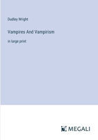 Vampires And Vampirism: in large print 3387085206 Book Cover