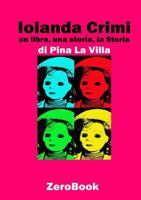 Iolanda Crimi: un libro, una storia, la Storia 8867111361 Book Cover