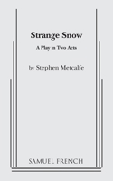 Strange snow: A play in two acts 0573618887 Book Cover