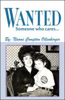 Wanted Someone Who Cares 0741459930 Book Cover