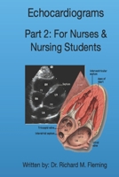 Echocardiograms - Part 2: For Nurses & Nursing Students. B08NWK82TG Book Cover