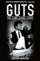 Guts: The Lane Evans Story 1947492403 Book Cover