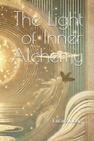 The Light of Inner Alchemy B0DRD832HP Book Cover