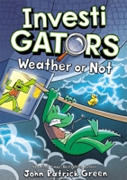 Investigators: Weather or Not 1250357918 Book Cover