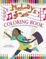 Melody's Song Coloring Book: A Tribute to Black History Makers 1985310406 Book Cover