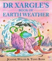 Dr Xargle's Book of Earth Weather 0099299410 Book Cover