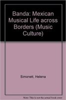 Banda: Mexican Musical Life Across Borders 081956429X Book Cover