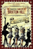 The Shadow Dancers of Brixton Hill B0C6WBR4QV Book Cover