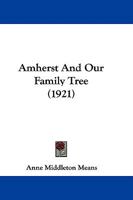 Amherst and Our Family Tree 1015976050 Book Cover