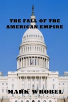 The Fall of the American Empire 195442535X Book Cover