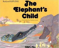 The Elephant's Child 0152253866 Book Cover