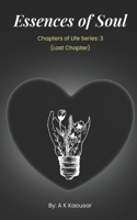 Essence of Soul: Chapters of Life Series: 3 (Last Chapter) (Life's Chapters in Poetry) B0DTK29WDD Book Cover