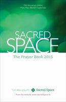 Sacred Space: The Prayer Book 2015 1594715661 Book Cover