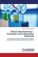 Clinical Biochemistry - Concepts and Laboratory Methods 3659590967 Book Cover